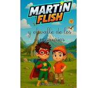 Martínflish y el valle de los dinosaurios