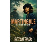 Martingale: The Gambler's Daughter book 2: New mission, same demons