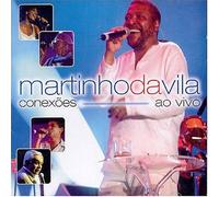 Martinho Da Vila - Conexoes by Martinho Da Vila (2001-04-13)