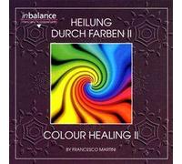 MARTINI, FRANCESCO - HEILUNG DURCH FARBEN II