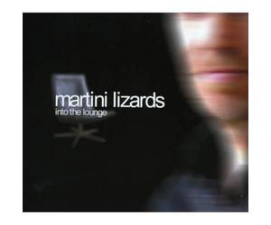 Martini Lizards - Into The Lounge