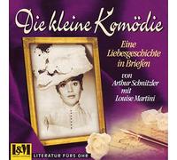 Martini,Louise - Die Kleine Komödie-Eine Liebesgeschichte in Brie