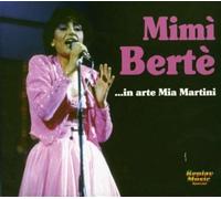 Mimi' Berte' (mia Martini) - Mimi' Berte' In Arte Mia Martini - Cd