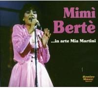 Martini Mia Mimi' Berte'...In Arte Mia Martini (CD)