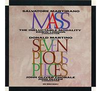 Martino, D/Martirano, S. - Seven Pious Pieces:mass