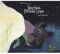 Martino piccolo lupo. Ediz. a colori
