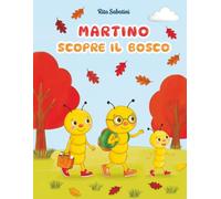 Martino scopre il bosco