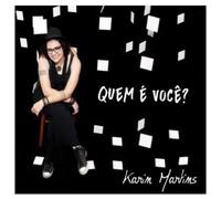 Martins, Karin - Quem E Voce
