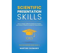 Martins Zaumanis Scientific Presentation Skills (Tascabile) Peer Recognized