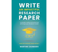 Martins Zaumanis Write an impactful research paper (Tascabile) Peer Recognized