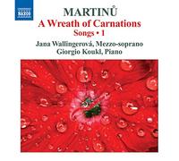 Martinu Bohuslav - A Wreath of Carnation, Songs, Volume 1