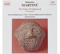 Martinu Bohuslav – Il Poema di Gilgamesh (Oratorio) – NAXOS