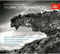 Martinu/ Crowe, Lucy/ Honeck/ Vasilek/ Czech Ph - Martinu: The Epic Of Gilgamesh