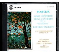 Martinu: Oboe Concerto / Piano Concerto No. 4 Incantation / Double Concerto for Two String Orchestras, Piano and Timpani [ORIGINAL RECORDING REMASTERED]