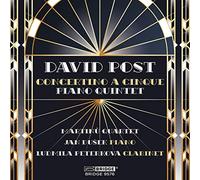 Martinu Quartet; Ludmila Peterkova; Jan Dusek - David Post: Concertino A Cinque and Piano Quintet