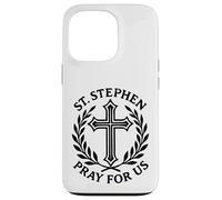 Martire diacono cattolico Santo Stefano prega per noi Custodia per iPhone 13 Pro