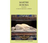 Martiri di Roma. Vol. 1