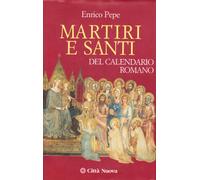 Martiri e santi del calendario romano