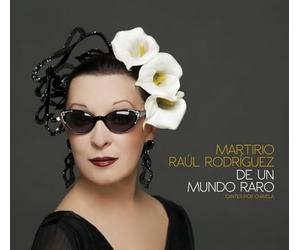 Martirio/Raul Rodriguez - De Un Mundo Raro-Cantes