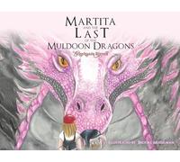 Martita and the Last of the Muldoon Dragons