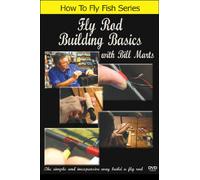 Marts, Bill - Fly Rod Building Basics