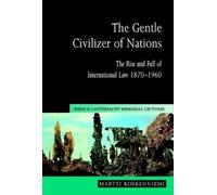 Martti Koskenniemi The Gentle Civilizer of Nations (Tascabile)