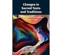 Martti Nissinen Jutta Jokirant Changes in Sacred Texts and Tradition (Tascabile)