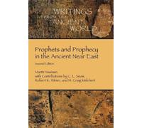 Martti Nissinen Prophets and Prophecy in the Ancient Near East (Tascabile)