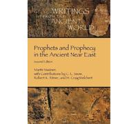 Martti Nissinen Prophets and Prophecy in the Ancient Near East (Tascabile)