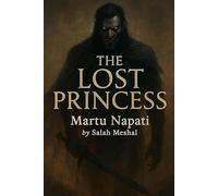 Martu Napti , The Lost Princess