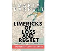 Marty Barrett Limericks of Loss And Regret (Copertina rigida)