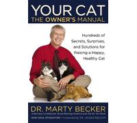 Marty Becker Gina Spadafori Your Cat: The Owner's Manual (Copertina rigida)