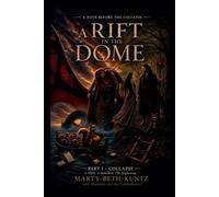 Marty-Beth Kuntz Maelduin And the Cons A Rift in the Dome - Part I - (Tascabile)