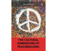 Marty Branagan The Cultural Dimensions of Peacebuilding (Copertina rigida)