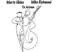 Marty Elkins & Mike Richmond 'Tis Autumn (CD) Album