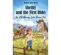 Marty Kay Jones Shelby and the First Ride (Tascabile)