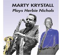 Marty Krystall Plays Herbie Nichols