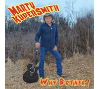 Marty Kupersmith Why Bother? (CD)