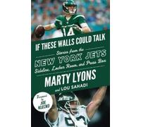 Marty Lyons Lou Sahadi If These Walls Could Talk: New York Jets (Tascabile)