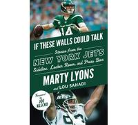 Marty Lyons Lou Sahadi If These Walls Could Talk: New York Jets (Tascabile)