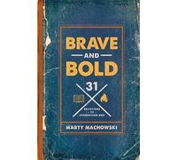 Marty Machowski Brave and Bold (Tascabile)