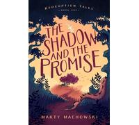 Marty Machowski The Shadow and the Promise (Tascabile) Redemption Tales
