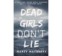 Marty Mayberry Dead Girls Don't Lie (Tascabile)