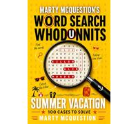 Marty McQuestion’s Word Search Whodunnits: Summer Vacation: 100 Murder Mystery Cases to Solve