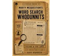 Marty McQuestion’s Word Search Whodunnits: The 1980s: 100 Puzzling Cases to Crack