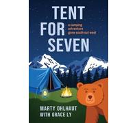 Marty Ohlhaut Grace Ly Tent for Seven (Tascabile)