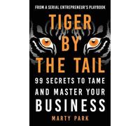 Marty Park Tiger by the Tail (Tascabile)