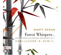 MARTY REGAN Forest Whispers 1: Selected Works for Japanese (CD)