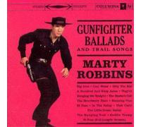 Marty Robbins Gunfighter Ballads & Trail Songs (CD) Album