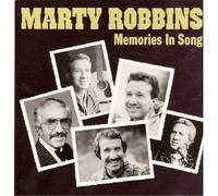 Marty Robbins - Memories in Song by Marty Robbins